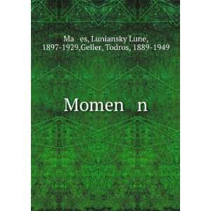  Momen n Luniansky Lune, 1897 1929,Geller, Todros, 1889 