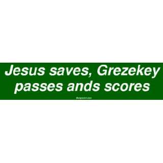  Jesus saves, Grezekey passes ands scores MINIATURE Sticker 