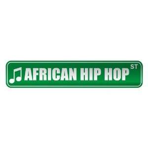   AFRICAN HIP HOP ST  STREET SIGN MUSIC