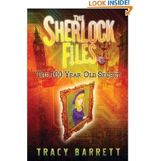 The 100 Year Old Secret (Sherlock Files) by Tracy Barrett ( Kindle 