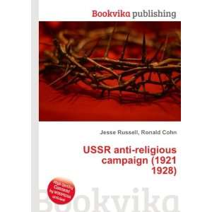  USSR anti religious campaign (1921 1928) Ronald Cohn 
