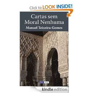 Cartas sem Moral Nenhuma (Portuguese Edition) Manuel Teixeira Gomes 