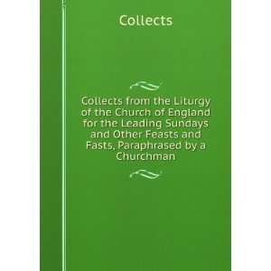   Leading Sundays and Other Feasts and Fasts, Paraphrased by a Churchman