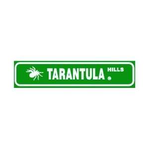  TARANTULA HILLS spider drive street sign