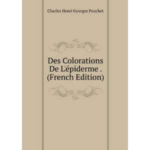   Ã©piderme . (French Edition) Charles Henri Georges Pouchet Books