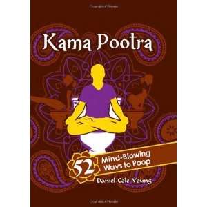  Kama Pootra 52 Mind Blowing Ways to Poop [Hardcover 