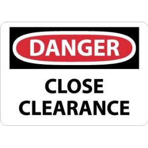 Danger, Close Clearance, 10X14, Adhesive Vinyl  Industrial 