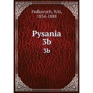  Pysania. 3b IUri, 1834 1888 Fedkovych Books