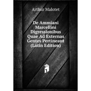  Ad Externas Gentes Pertineant (Latin Edition) Arthur Malotet Books