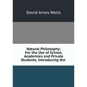  Natural Philosophy For the Use of School, Academies and 