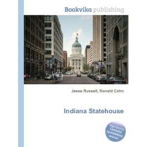  Indiana Statehouse Ronald Cohn Jesse Russell Books