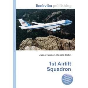  1st Airlift Squadron Ronald Cohn Jesse Russell Books