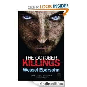 The October Killings Wessel Ebersohn  Kindle Store