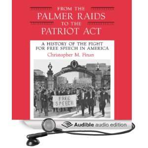  From the Palmer Raids to the Patriot Act A History of the 