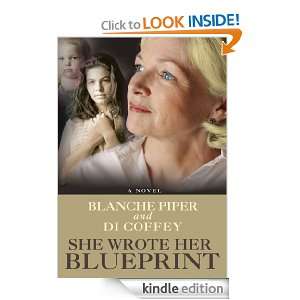 She Wrote Her Blueprint Blanche Piper  Kindle Store