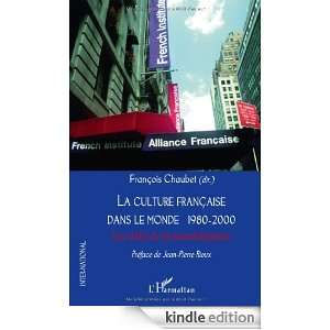 La culture française dans le monde 1980 2000  Les défis de la 