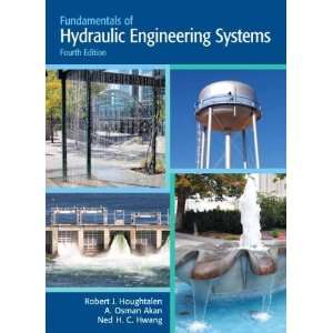  Fundamentals of Hydraulic Engineering Systems (4th Edition 