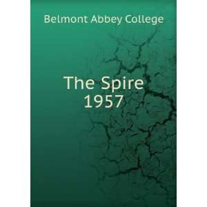 The Spire. 1957 Belmont Abbey College  Books