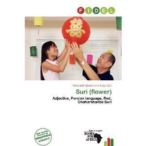  Suri (flower) (9786200935380) Christabel Donatienne Ruby Books