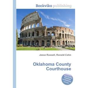    Oklahoma County Courthouse Ronald Cohn Jesse Russell Books