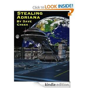 Stealing Adriana (Carrie Molina #1) Dave Creek  Kindle 