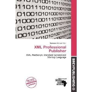    XML Professional Publisher (9786200535269) Germain Adriaan Books