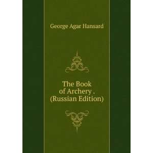   ) (in Russian language) (9785876222541) George Agar Hansard Books