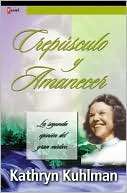 Crepusculo Y Amanecer Kathryn Kuhlman