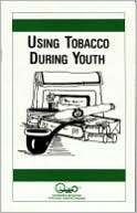 Using Tobacco During Youth J. Frederick Garman