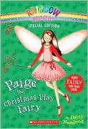 Paige the Christmas Play Fairy (Rainbow Magic Series)