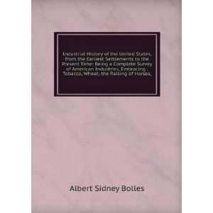   Tobacco, Wheat; the Raising of Horses, Albert Sidney Bolles Books