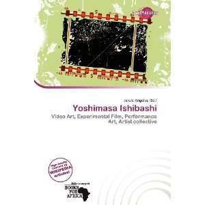  Yoshimasa Ishibashi (9786200936165) Jerold Angelus Books