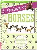 Oodles of Horses A Collection of Posters, Doodles, Cards, Stencils 