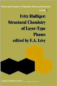 Structural Chemistry of Layer Type Phases, (9027707146), F. Hulliger 