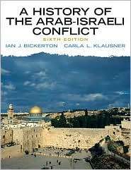 History of the Arab Israeli Conflict, (0205753388), Ian J. Bickerton 