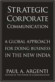 Strategic Corporate Communications A Global Approach for Doing 