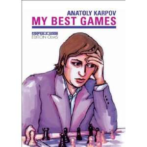  My Best Games Anatoly/ Zaitsev, Igor (FRW)/ Stolze 
