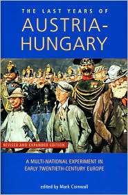 The Last Years of Austria Hungary, (0859895637), Mark Cornwall 