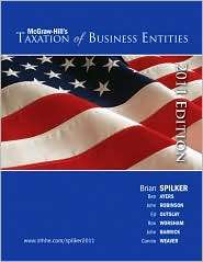 Taxation of Business Entities, 2011 edition, (0078136695), Brian C 