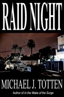   Raid Night by Michael J. Totten, Belmont Estate Books 