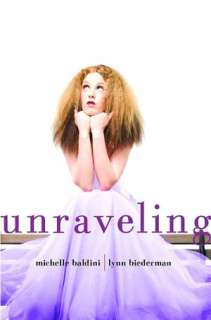   Unraveling by Michelle Baldini, Random House Children 