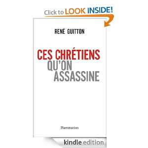 Ces chrétiens quon assassine (Docs, Témoignages) (French Edition 