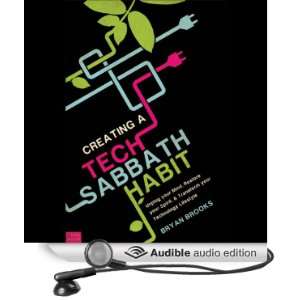 Creating a Tech Sabbath Habit Unplug Your Mind, Restore Your Spirit 