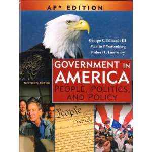  Government in America People, Politics, and Policy 