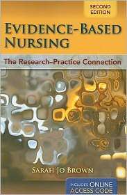 Evidence Based Nursing, (0763794651), Sarah Jo Brown, Textbooks 