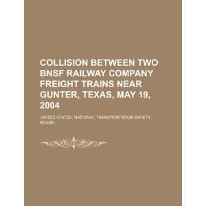  Collision between two BNSF Railway Company freight trains 