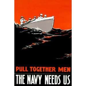    Pull together men   the Navy needs us 20x30 poster