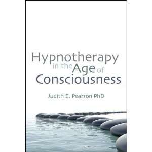  Hypnotherapy in the Age of Consciousness (9781845908218 