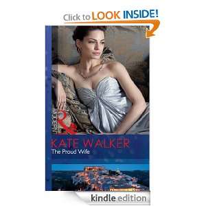 The Proud Wife Kate Walker  Kindle Store