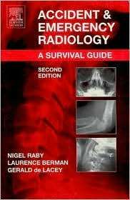 Accident and Emergency Radiology, (0702026670), Nigel Raby, Textbooks 